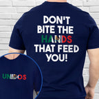 Don't Bite the Hands that Feed You Shirt, Immigrant Rights TShirt, Mexican Tshirt, Proud Mexican Shirt