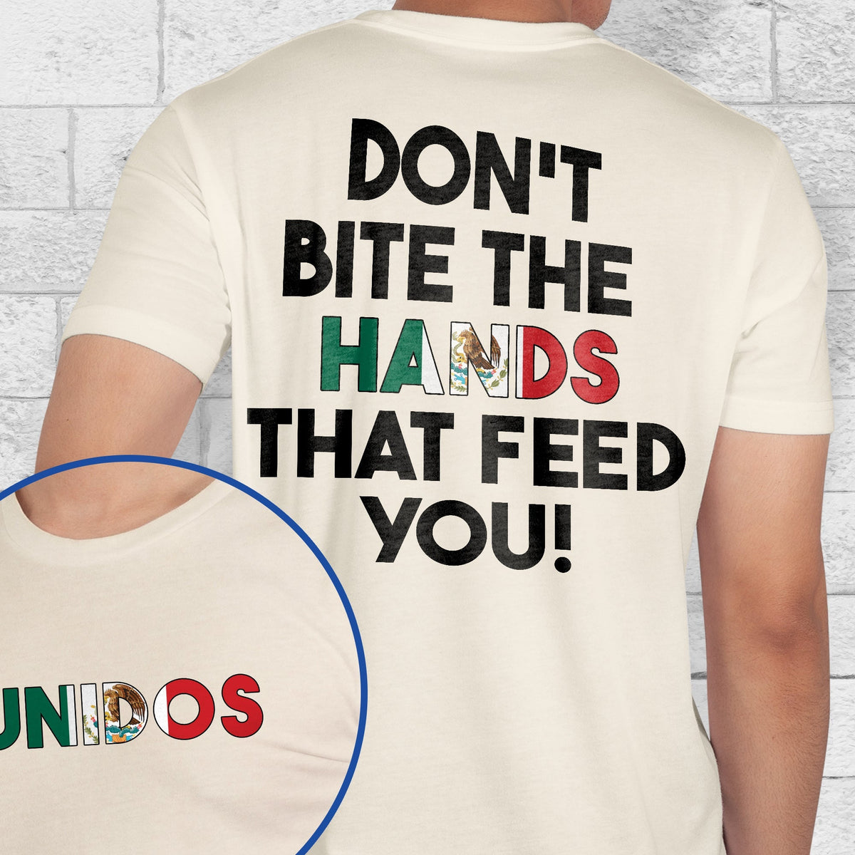 Don't Bite the Hands that Feed You Shirt, Immigrant Rights TShirt, Mexican Tshirt, Proud Mexican Shirt
