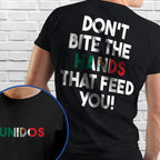 Don't Bite the Hands that Feed You Shirt, Immigrant Rights TShirt, Mexican Tshirt, Proud Mexican Shirt
