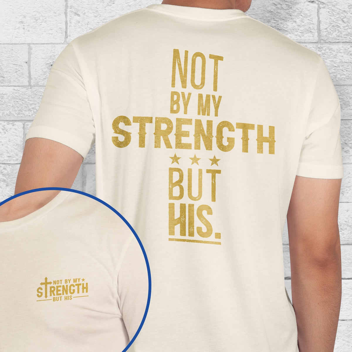 Not By My Strength But His Bible Verse Shirt Mens Christian Religious Shirt
