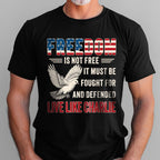 Live Like Charlie Freedom T-Shirt - Freedom Is Not Free Tee