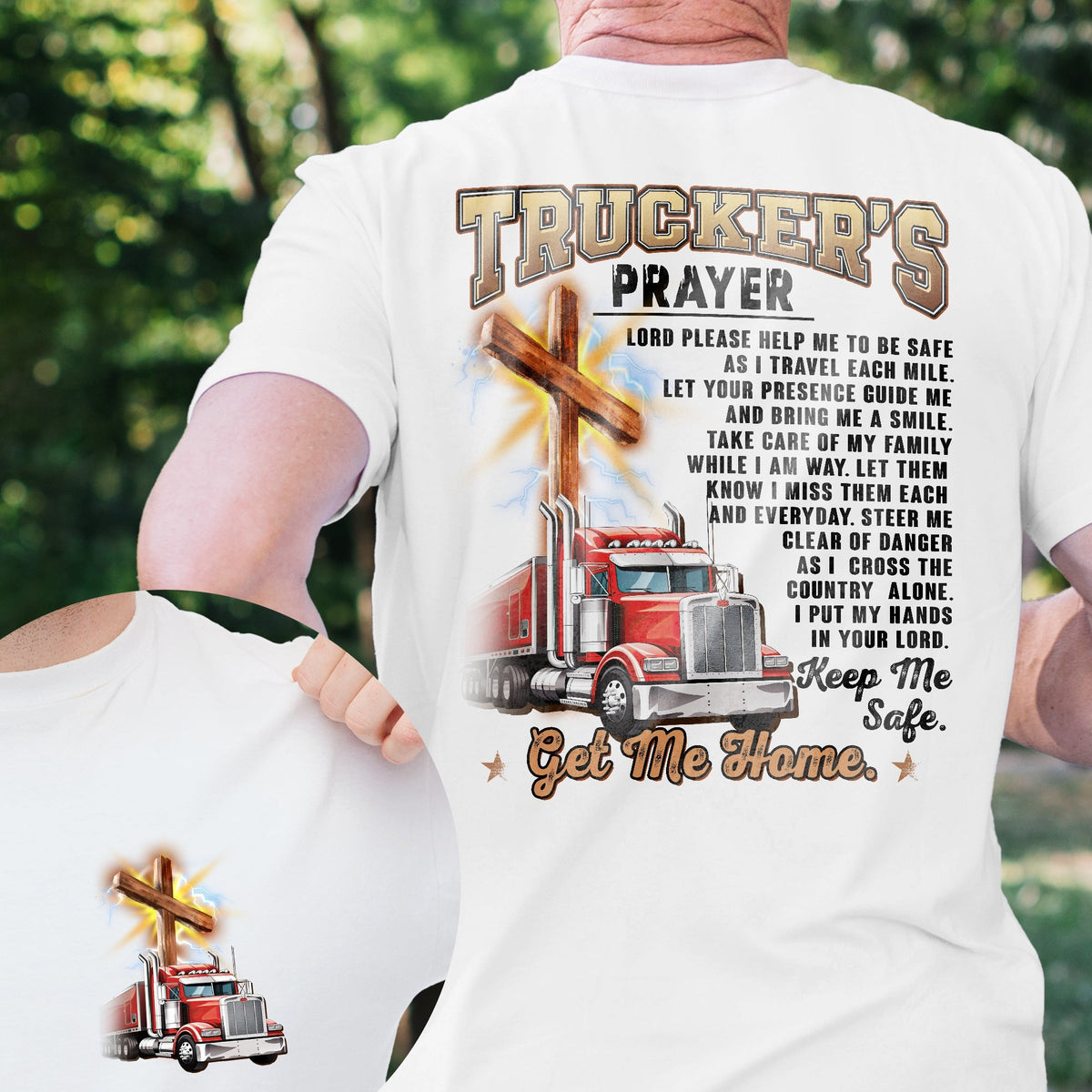 Trucker's Prayer Keep Me Safe Get Me Home T-Shirt