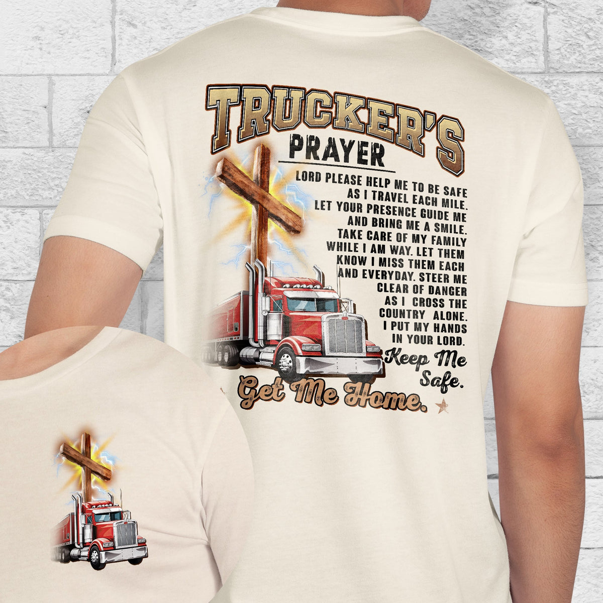 Trucker's Prayer Keep Me Safe Get Me Home T-Shirt