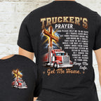 Trucker's Prayer Keep Me Safe Get Me Home T-Shirt