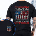 Veteran Freedom Isn't Free My Blood Sweat Tears United States Veteran T-Shirt