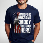 Gifts For Dad, Father's Day Tee, Man of God Husband Daddy Protector Hero T-shirt