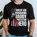 Gifts For Dad, Father's Day Tee, Man of God Husband Daddy Protector Hero T-shirt