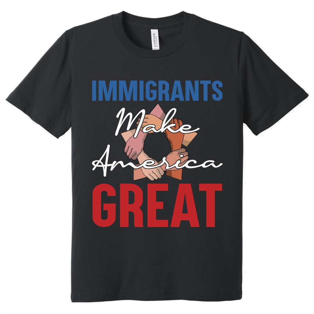 Immigrants Make America Great T-Shirt