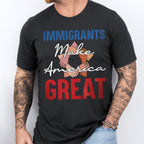 Immigrants Make America Great T-Shirt