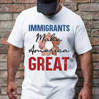 Immigrants Make America Great T-Shirt